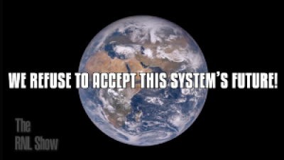 We Refuse to Accept This System’s Future