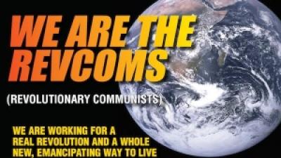 WE ARE THE REVCOMS (revolutionary communists)