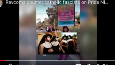 VIDEO: Revcoms counter catholic fascists on Pride Night at Dodger Stadium.
