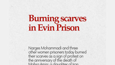 Statement on burning headscarves in Evin Prison
