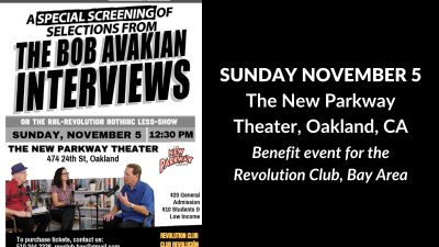 SUNDAY NOVEMBER 5, The New Parkway Theater, Oakland, CA, Benefit event for the Revolution Club, Bay Area