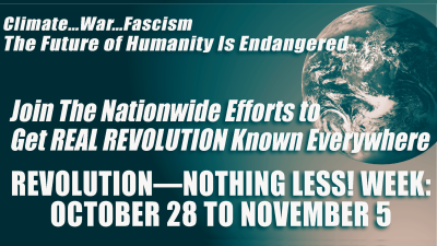 REVOLUTION—NOTHING LESS! week: October 28 TO November 5
