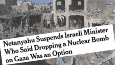 Netanyahu Suspends Israeli Minister Who Said Dropping a Nuclear Bomb on Gaza Was an Option