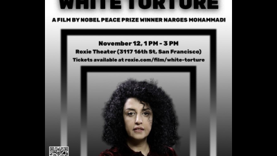 Flyer prepared by Bay Area college students for film showing of the documentary “White Torture,” based on the book by Narges Mohammadi, Iranian political prisoner.