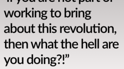 “…when there is not just an urgent need but a real possibility to seize on this situation to overthrow them altogether—if you are NOT getting with the revcoms (revolutionary communists) who are working everyday for this revolution, if you are not part of working to bring about this revolution, then what the hell are you doing?!”- Bob Avakian