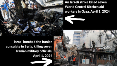 An Israeli strike killed seven World Central Kitchen aid workers in Gaza, April 1, 2024. Israel bombed the Iranian consulate in Syria, killing seven Iranian military officials, April 1, 2024.