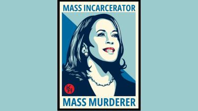 Kamala Harris: Mass Incarcerator, Mass Murderer