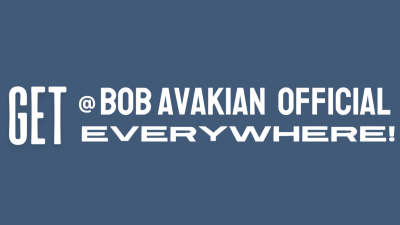 Get @BobAvakianOfficial Everywhere