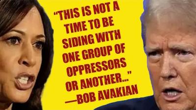 "This is not a time to be siding with one group of oppressors or another..." -Bob Avakian
