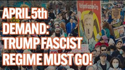 Protest April 5 #HandsOff — DEMAND: The Trump Fascist Regime Must Go!