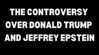 On the Controversy Over Donald Trump and Jeffrey Epstein