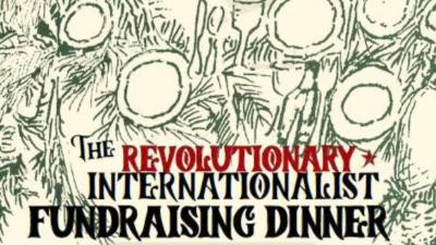 December 19, 2025: The Revolutionary Internationalist Dinner to support Revolution Books