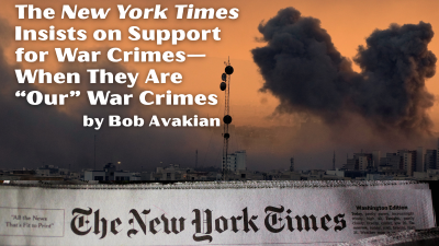 The New York Times Insists on Support for War Crimes—When They Are “Our” War Crimes, By Bob Avakian