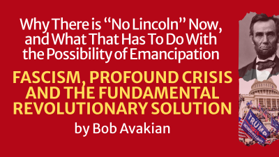 FASCISM, PROFOUND CRISIS AND THE FUNDAMENTAL REVOLUTIONARY SOLUTION