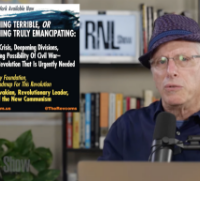 Andy Zee on set of RNL show with poster for SOMETHING TERRIBLE, OR SOMETHING TRULY EMANCIPATING:  Profound Crisis, Deepening Divisions, The Looming Possibility Of Civil War—  And The Revolution That Is Urgently Needed  A Necessary Foundation, A Basic Roadmap For This Revolution  by Bob Avakian, Revolutionary Leader, Author of the New Communism