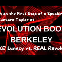 Report on the First Stop of a Speaking Tour with Sunsara Taylor at Revolution Books Berkeley: “‘WOKE’ Lunacy vs. REAL Revolution”