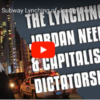 VIDEO: The NYC Subway Lynching of Jordan Neely... and Capitalist Dictatorship.