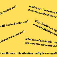 What started this war? Is this war a “showdown between democracy and autocracy”? Why is the US involved in this war? Why shouldn’t we support a country fighting invaders? Could this end up in nuclear war? What should people who care about this and want this war to stop do? Can this horrible situation really be changed?