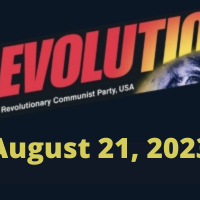 In this issue... REVOLUTION: A REAL CHANCE TO WIN, Part Four: Hard Core Youth and the Revolution, by Bob Avakian; “Operation Saturation” putting revolution on the walls; Political Prisoner Ruchell “Cinque” Magee Finally Released; Imperialist Bloodbath in Ukraine Expands: How the U.S. Constitution Is Wielded to Keep Drug Prices Sky High