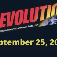 In This Issue...THE TRIALS OF FASCIST DONALD TRUMP, AND THE CRIMINAL NATURE OF THE WHOLE SYSTEM, by Bob Avakian; Letter to Revcoms and Everyone Else Who Will Be Spreading “Allegiance”; Acquittal of Ken Paxton and the Accelerating Aggression of Christian Fascism; This System Doesn’t Give a Damn About Children; Sights and Sounds of Jina Uprising Anniversary Actions Worldwide
