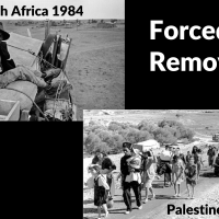 Forced removal: South Africa 1984, Palestine 1948