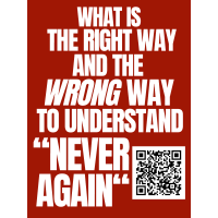 What is the right way and the WRONG way to understand “Never Again”