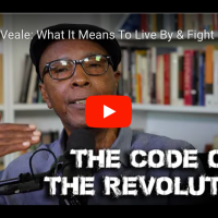 VIDEO: Joe Veale: What It Means To Live By & Fight For The Points Of Attention, The Code Of The Revolution