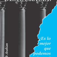 Democracia: Es lo mejor que podemos lograr forro, de Bob Avakian