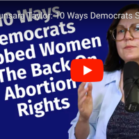 VIDEO: Sunsara Taylor: 10 Ways Democrats Stabbed Women In the Back On Abortion Rights
