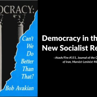Democracy in the New Socialist Republic, From Atash/Fire #151, Journal of the Communist Party of Iran, Marxist-Leninist-Maoist, June 2024