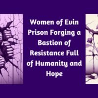 Women of Evin Prison Forging a Bastion of Resistance Full of Humanity and Hope