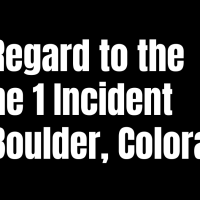 In Regard to the June 1 Incident in Boulder, Colorado
