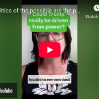 VIDEO: The politics of the possible are the politics of monstrosity!