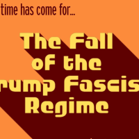 The time has come for... The Fall of the Trump Fascist Regime. Beginning November 5, Washinton, D.C.