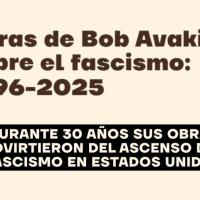 Obras de Bob Avakian sobre el fascismo: 1996-2025