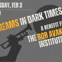 Dreams in dark times - A Benefit for The Bob Avakian Institute