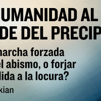 LA HUMANIDAD AL BORDE DEL PRECIPICIO: ¿Una marcha forzada hacia el abismo, o forjar una salida a la locura? Bob Avakian