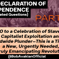 Part 3: NO to a Celebration of Slavery, Capitalist Exploitation and Worldwide Plunder—This is a Time for a New, Urgently Needed, Truly Emancipating Revolution