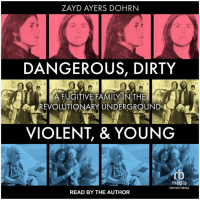 Book cover: “Dangerous, Dirty, Violent & Young”